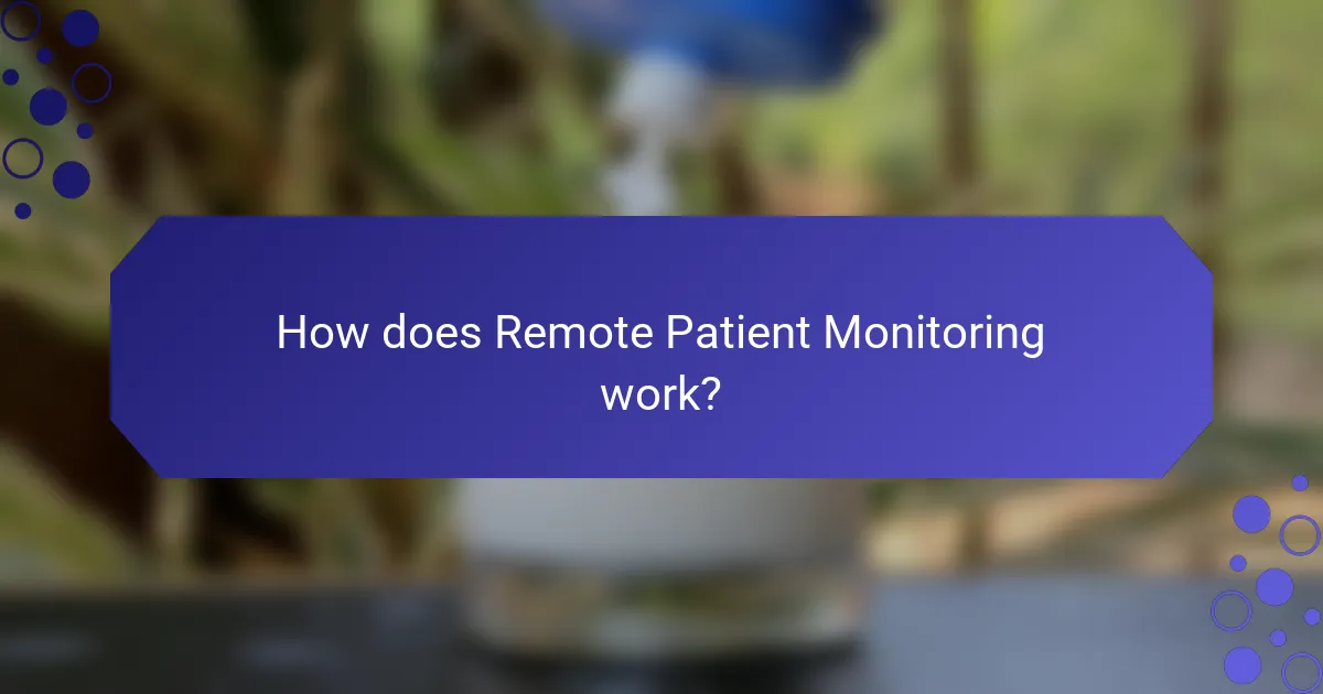 How does Remote Patient Monitoring work?